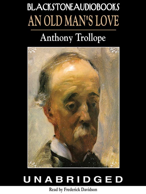 Title details for An Old Man's Love by Anthony Trollope - Available